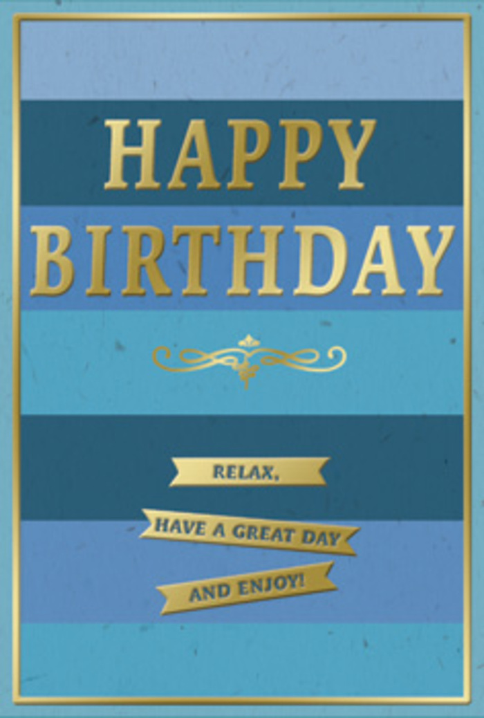 This birthday card presents a harmonious blend of soothing blue tones and luxurious gold, the kind of elegant piece you might find accompanying a hand-delivered birthday bouquet in East Finchley. The card's surface is divided into wide, horizontal stripes that move gently from deep ocean blue through mid-toned teal and finally into a lighter, almost sky-blue band near the top. Each stripe has a soft, velvety finish, absorbing light in a way that creates depth rather than shine, as if you're looking across layered bands of distant landscape. Centered prominently across the middle, the phrase HAPPY BIRTHDAY is embossed in tall, gold capital letters. The metallic finish has a warm, champagne glow, catching the light much like the afternoon sun reflects off the windows of the High Road cafés. The letters are slightly raised, with clean edges that give the impression of careful, deliberate craftsmanship. Beneath the main greeting, a decorative golden flourish curls gracefully across the card, bringing a subtle, almost vintage romance to the otherwise modern layout. Just below, three narrow golden ribbons are stacked one above the other, each bearing a portion of the sentiment Relax, have a great day and enjoy! The wording is simple and friendly, the kind of message you'd speak to a close friend over coffee near East Finchley station. Surrounding everything is a fine gold border that runs close to the edges, framing the blue stripes and tying the design together like a picture in a neat frame. The overall impression is one of quiet celebration - a card that feels calm, polished, and heartfelt, ideal for someone who loves understated style and a birthday that unfolds gently rather than loudly.